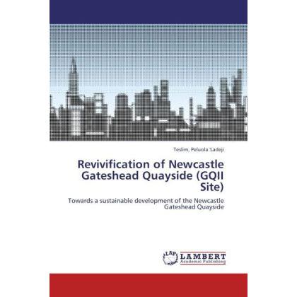 Revivification of Newcastle Gateshead Quayside (GQII Site), Fachbücher