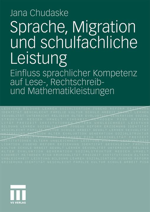 Produktbild Sprache, Migration und schulfachliche Leistung (Deutsch, Jana Chudaske, 2011)
