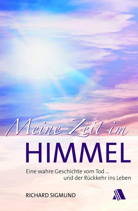 Produktbild Meine Zeit im Himmel (Deutsch, Richard, Sigmund, 2017)