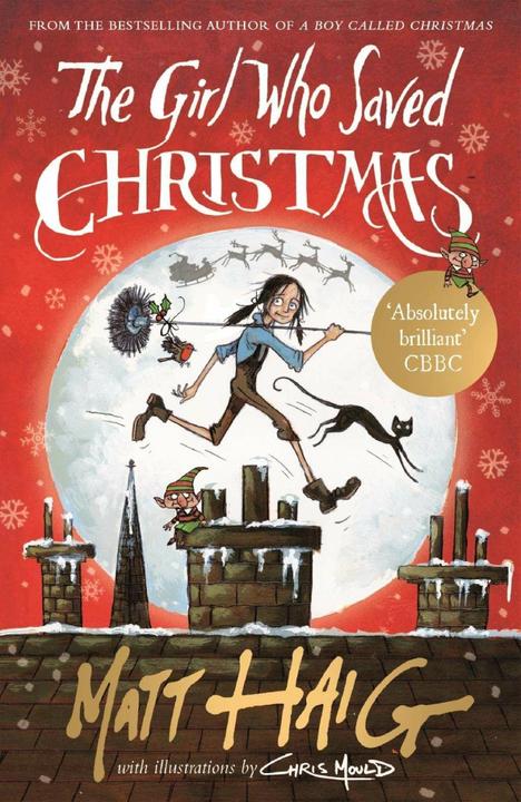 Produktbild The Girl Who Saved Christmas (Englisch, Matt Haig, 2017)
