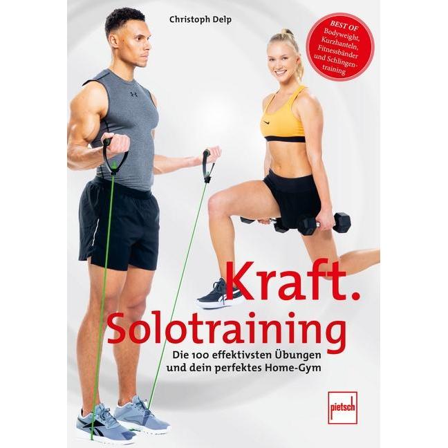 Kraft-Solotraining, Ratgeber von Christoph Delp
