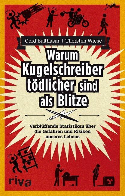 Produktbild Warum Kugelschreiber tödlicher sind als Blitze