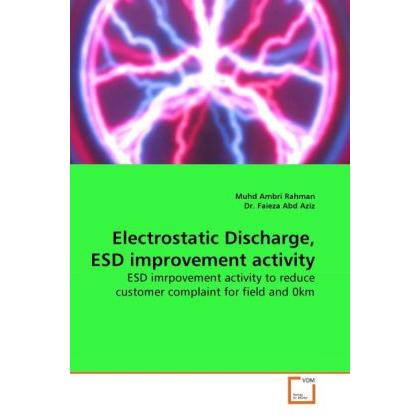 Electrostatic Discharge, ESD improvement activity, Fachbücher von Faieza Abd Aziz, Muhd Ambri Rahman