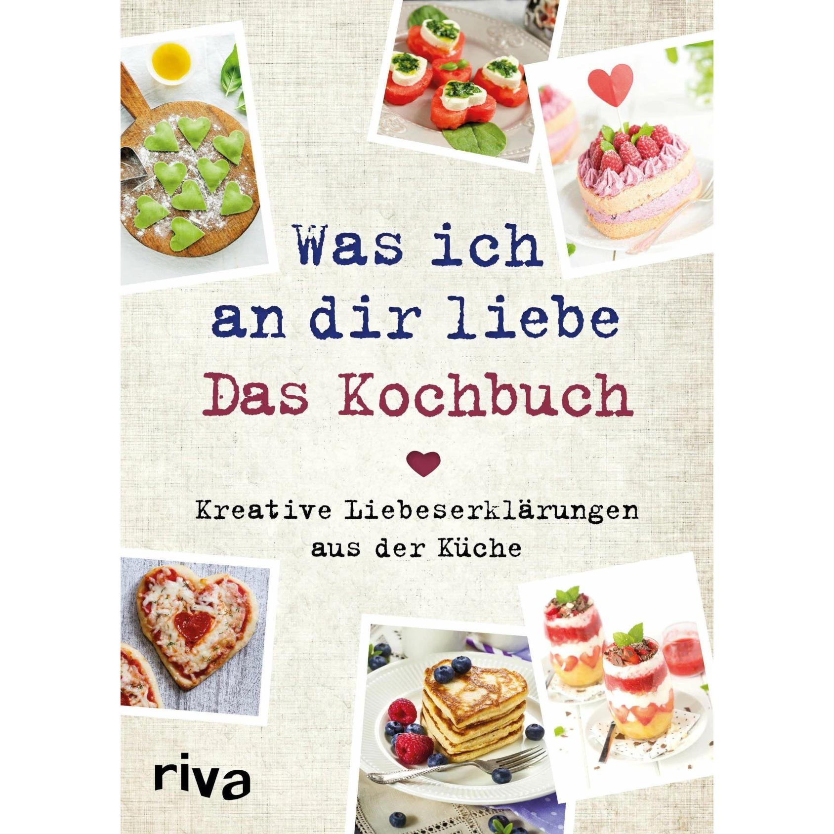 Was ich an dir liebe – Das Kochbuch, Ratgeber von Veronika Pichl
