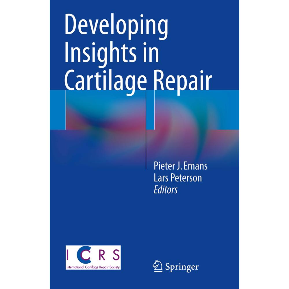 Developing Insights in Cartilage Repair, Fachbücher von Lars Peterson, Pieter J. Emans