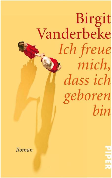 Produktbild Ich freue mich, dass ich geboren bin (Deutsch, Birgit Vanderbeke, 2017)