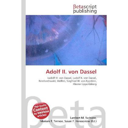 Adolf II. von Dassel, Fachbücher von Lambert M. Surhone, Mariam T. Tennoe, Susan F. Henssonow