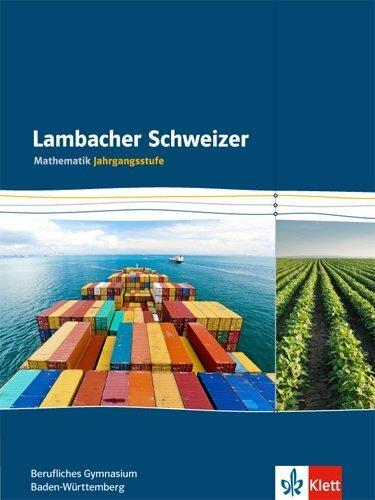Produktbild Lambacher Schweizer für berufliche Gymnasien. 12. und 13. Schuljahr. Schülerbuch. Baden-Württemberg (Deutsch, Ernst Klett Verlag, 2016)