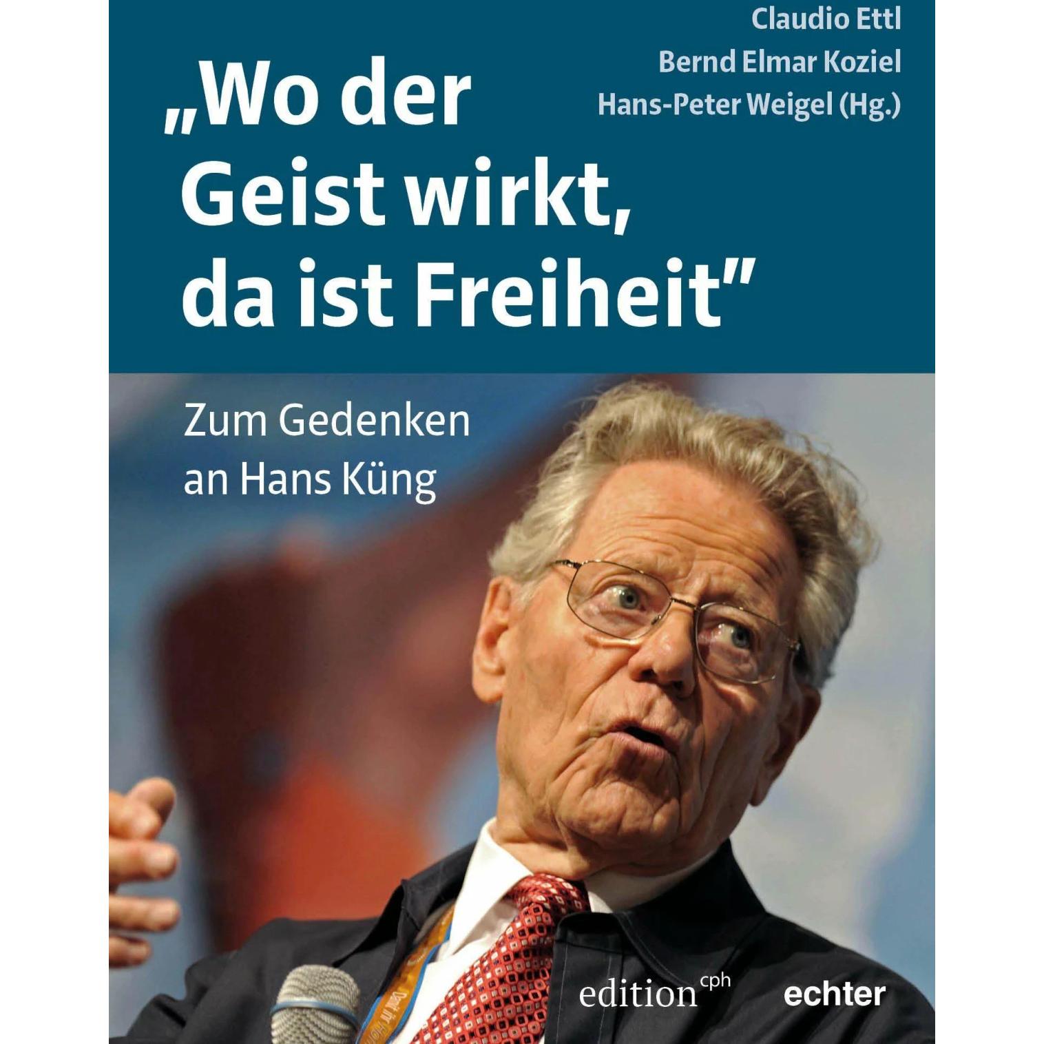 'Wo der Geist wirkt, da ist Freiheit', Fachbücher von Bernd Elmar Koziel, Hans-Peter Weigel, Claudio Ettl