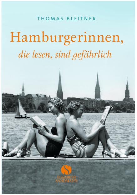 Produktbild Hamburgerinnen, die lesen, sind gefährlich (Deutsch, Thomas Bleitner, 2011)