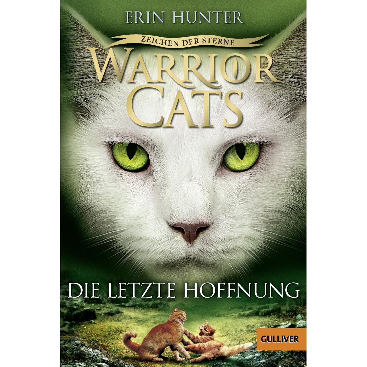 Warrior Cats - Zeichen der Sterne. Die letzte Hoffnung, Kinderbücher von Erin Hunter