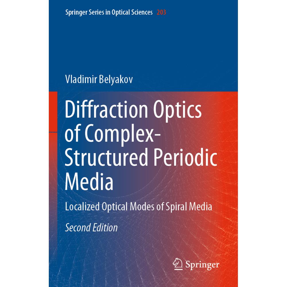 Diffraction Optics of Complex-Structured Periodic Media, Fachbücher von Vladimir Belyakov