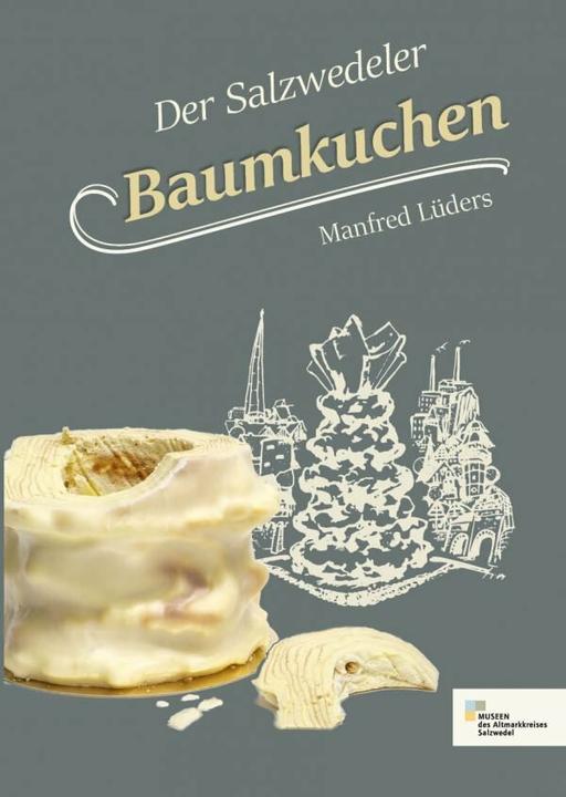 Image du produit Der Salzwedeler Baumkuchen (Allemand, Manfred Lueders, 2018)