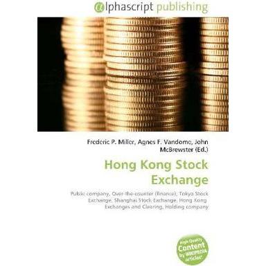 Hong Kong Stock Exchange, Fachbücher von Agnes F. Vandome, Frederic P. Miller, John McBrewster