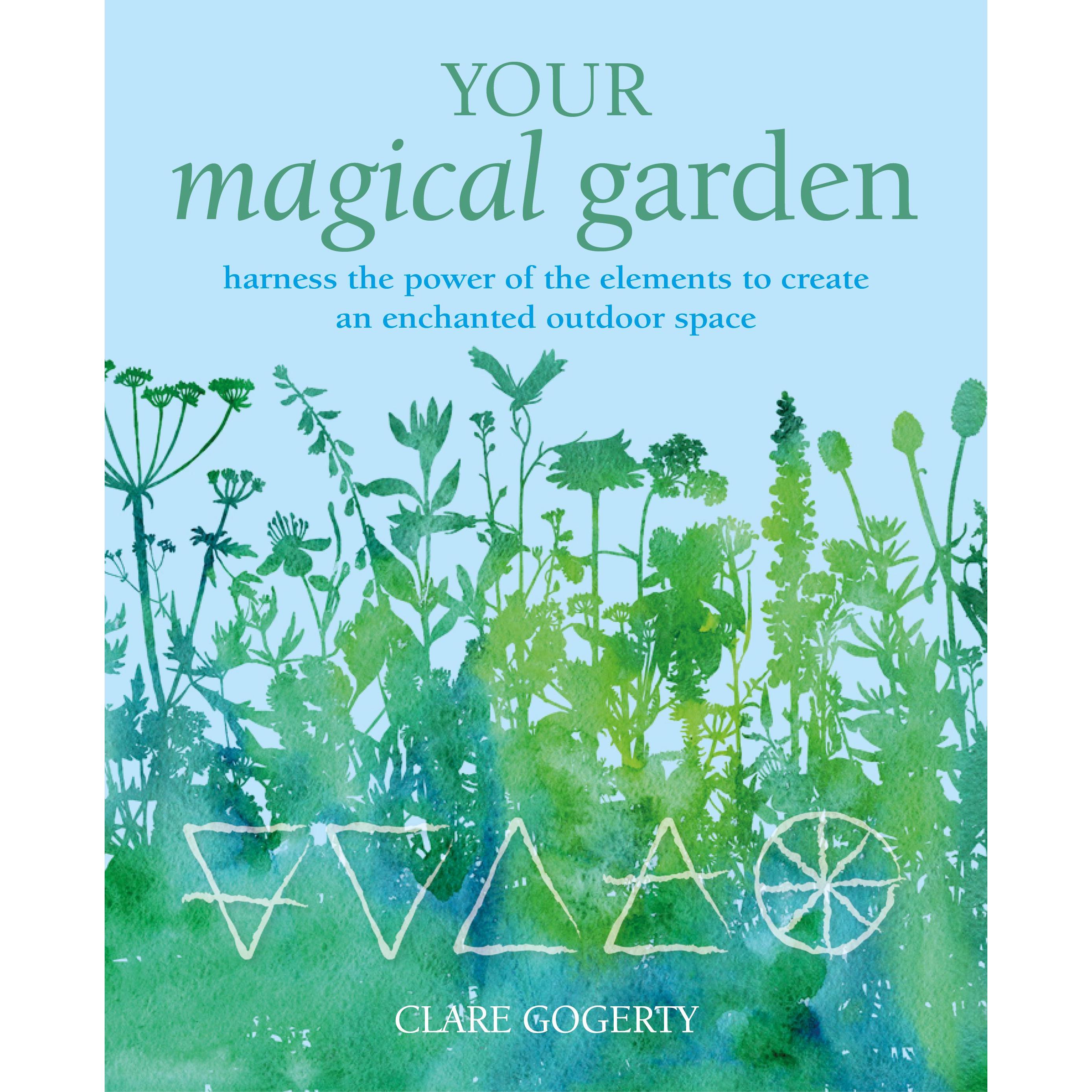 Your Magical Garden, Sachbücher von Clare Gogerty