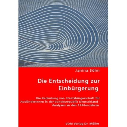 Die Entscheidung zur Einbürgerung, Fachbücher