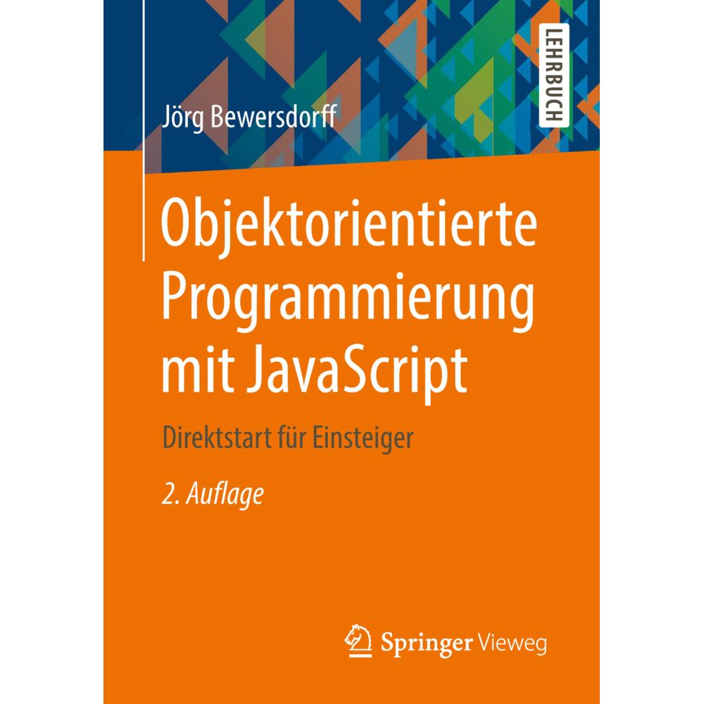 Objektorientierte Programmierung mit JavaScript, Fachbücher von Jörg Bewersdorff