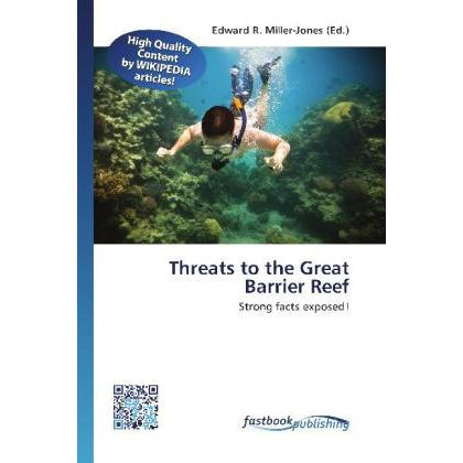 Threats to the Great Barrier Reef, Fachbücher von Edward R. Miller-Jones