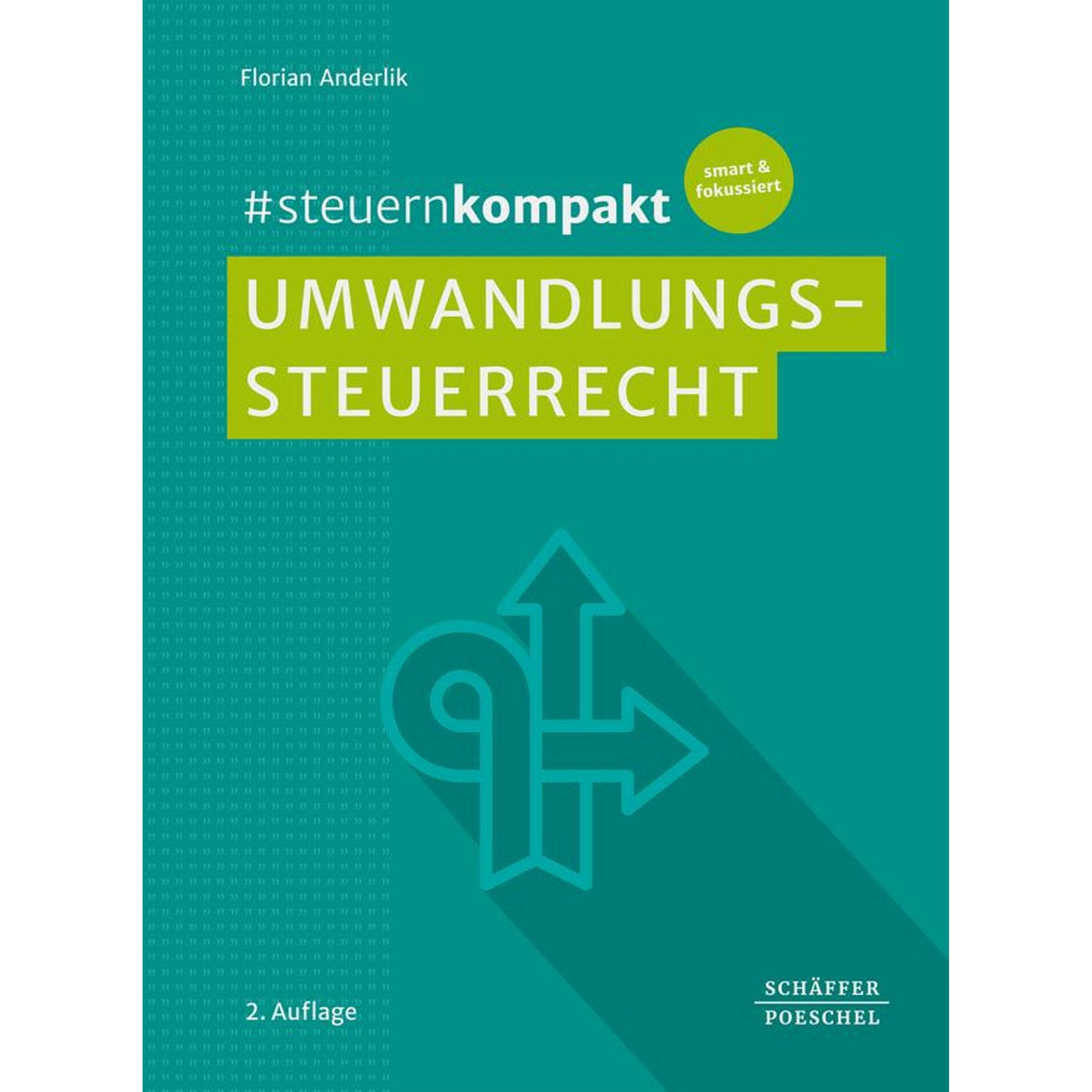 #steuernkompakt Umwandlungssteuerrecht, Ratgeber von Florian Anderlik