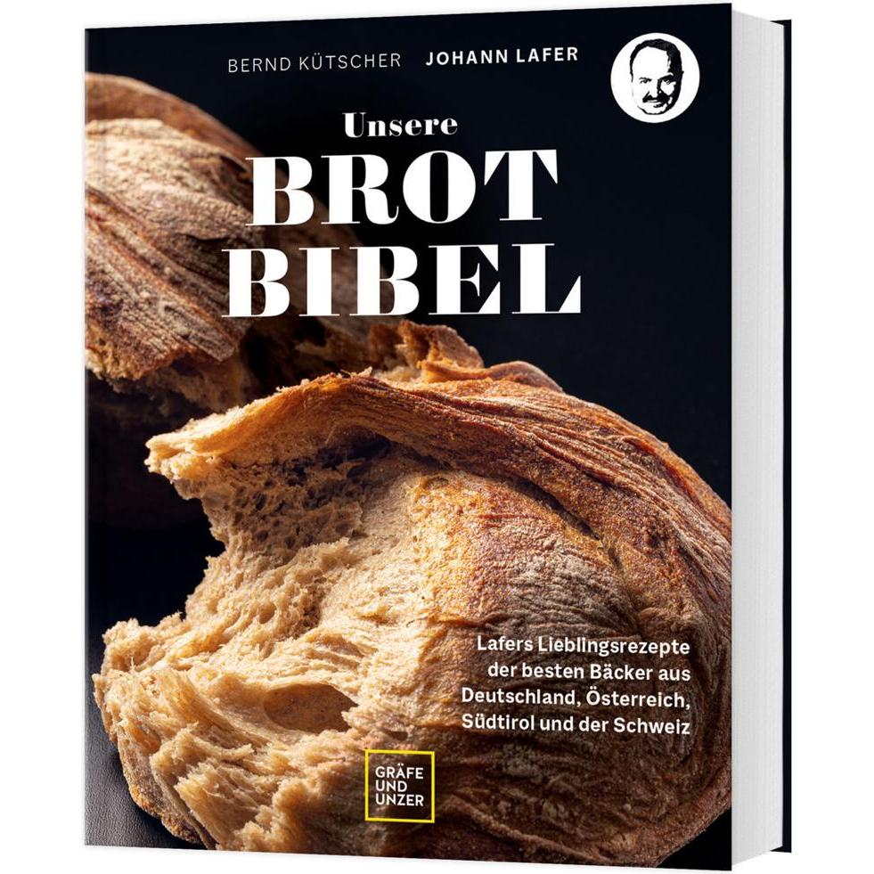 Unsere Brotbibel, Ratgeber von Johann Lafer, Bernd Kütscher
