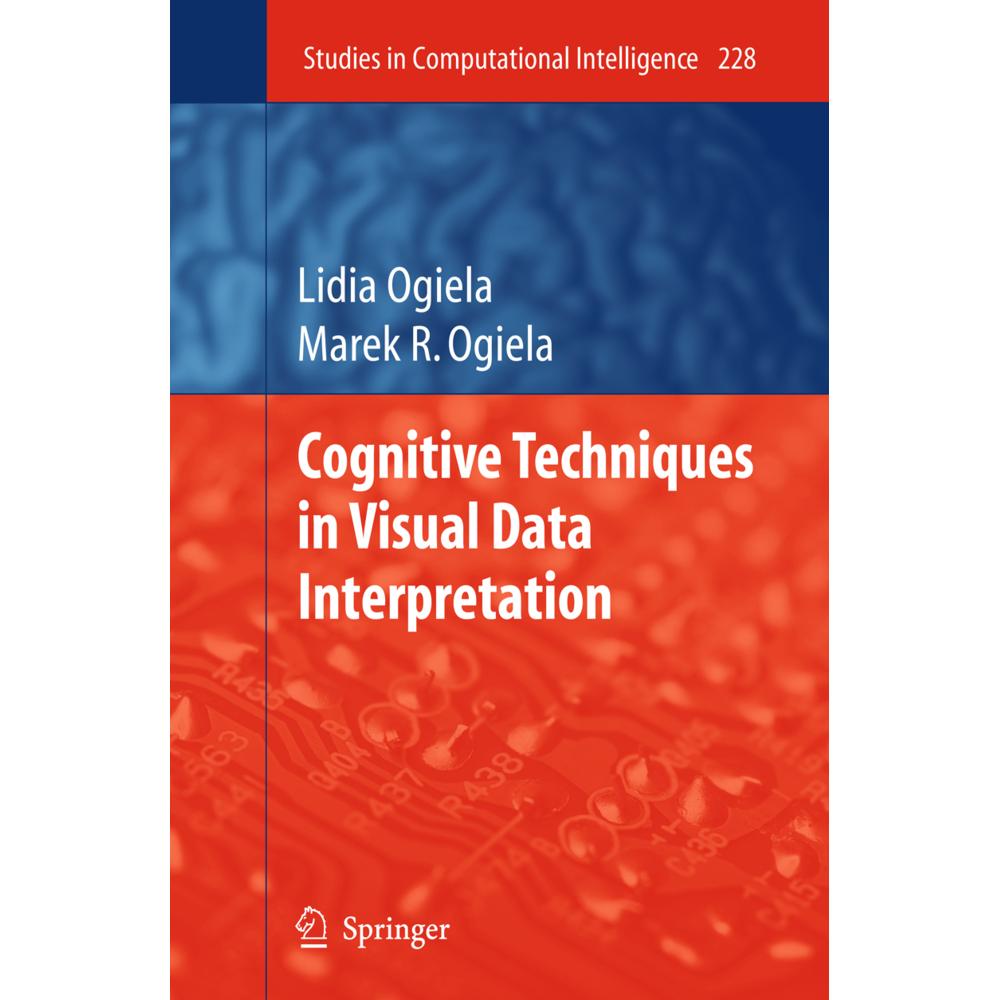 Cognitive Techniques in Visual Data Interpretation, Fachbücher von Lidia Ogiela