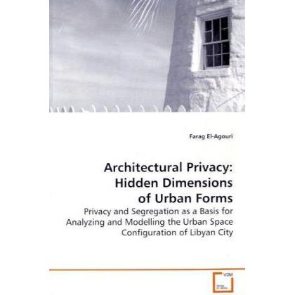 Architectural Privacy: Hidden Dimensions of Urban - Forms, Fachbücher