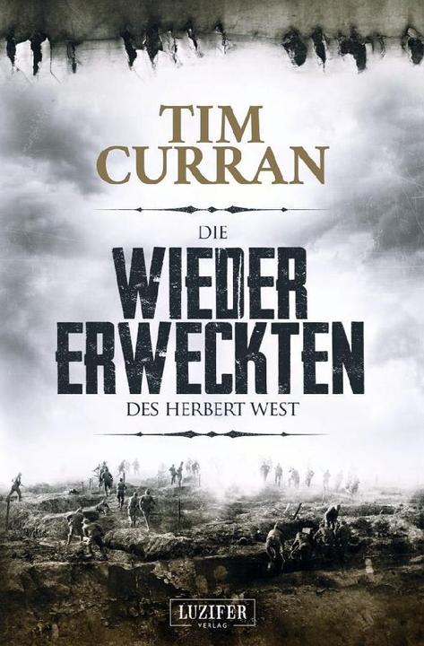 Produktbild Die Wiedererweckten des Herbert West (Deutsch, Tim Curran, 2018)