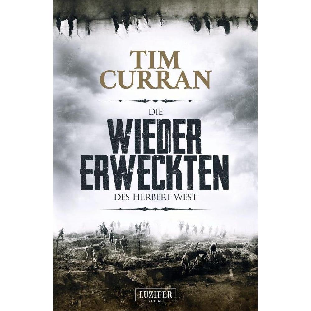 Die Wiedererweckten des Herbert West, Belletristik von Tim Curran