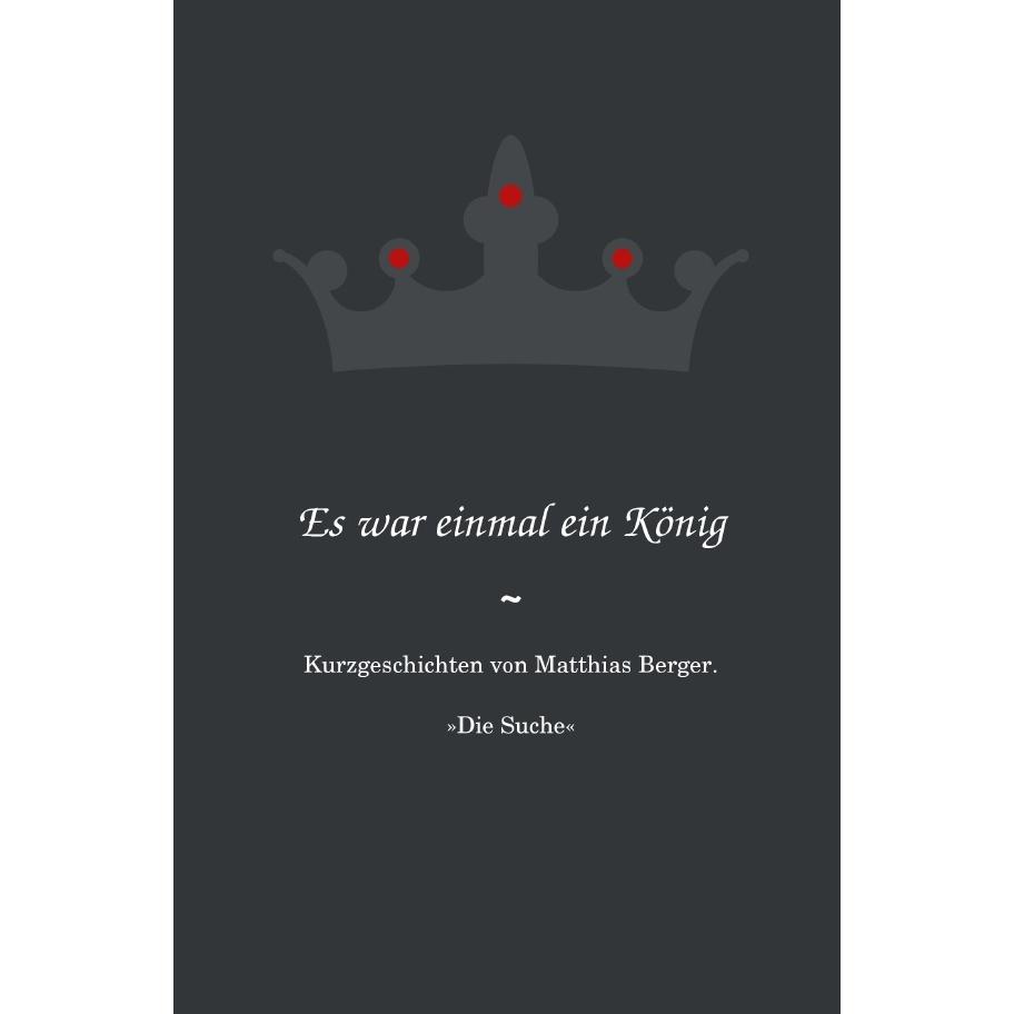 epubli Es war einmal ein König: Die Suche (Matthias Berger, Deutsch), Sonstige Literatur