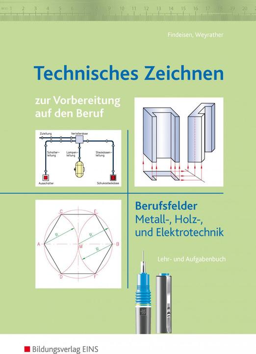 Produktbild Technisches Zeichnen zur Vorbereitung auf den Beruf (Deutsch, Alfred Findeisen, Wolfgang Weyrather, 2004)