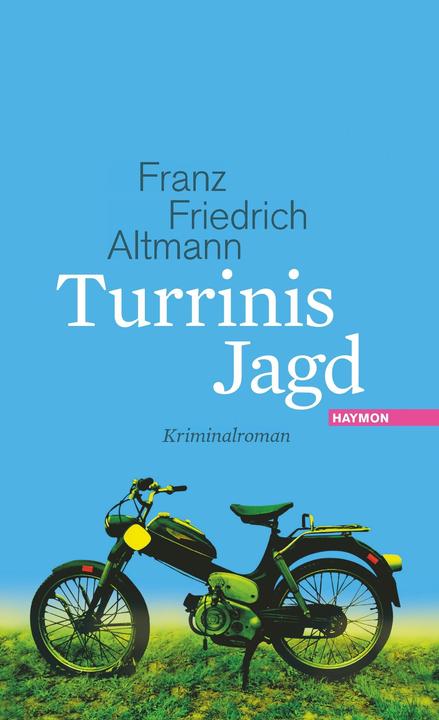 Produktbild Turrinis Jagd (Deutsch, Franz Friedrich Altmann, 2013)