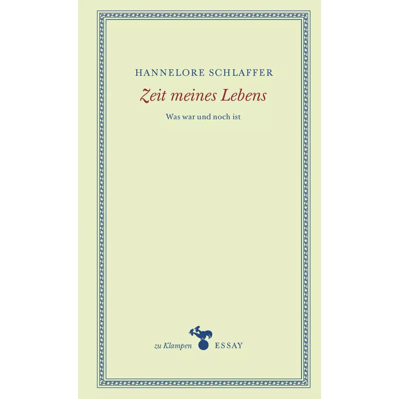 Zeit meines Lebens, Belletristik von Hannelore Schlaffer