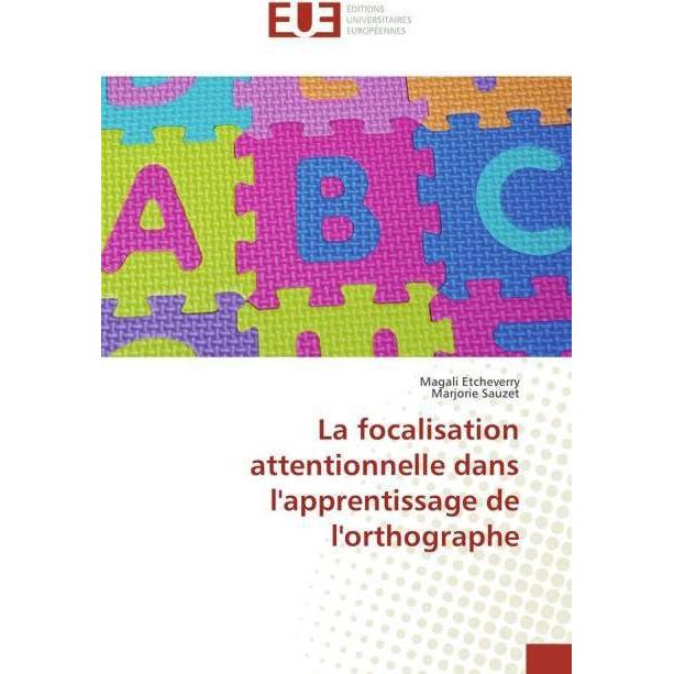 La focalisation attentionnelle dans l'apprentissage de l'orthographe, Schulbücher