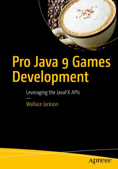 Produktbild Pro Java 9 Games Development (Englisch, Wallace Jackson, 2017)