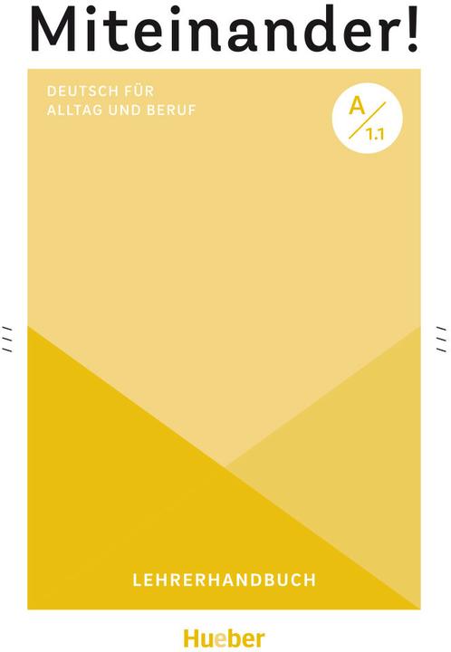 Produktbild Miteinander! Deutsch für Alltag und Beruf A1.1 (Deutsch, 2021)