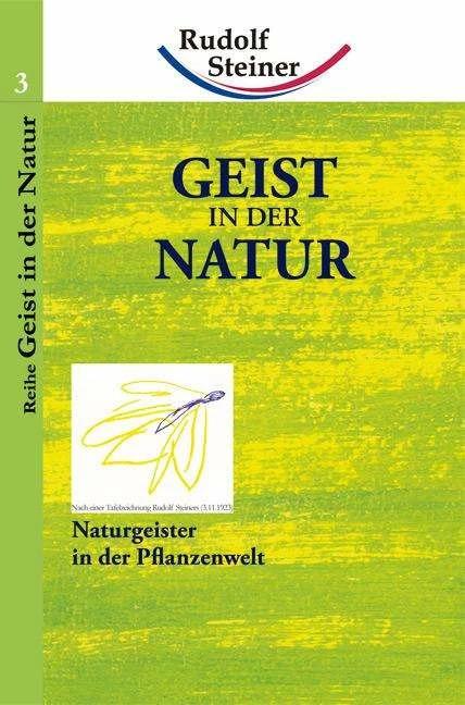 Produktbild Geist in der Natur (Deutsch, Rudolf Steiner, Pietro Archiati, Monika Grimm, 2009)
