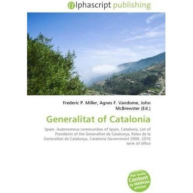 Generalitat of Catalonia, Fachbücher von Agnes F. Vandome, Frederic P. Miller, John McBrewster