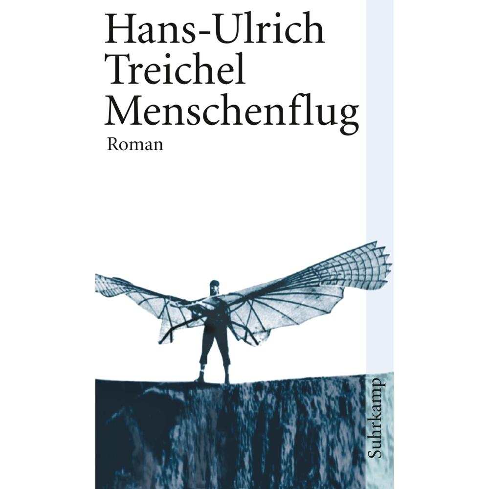 Menschenflug, Belletristik von Hans-Ulrich Treichel