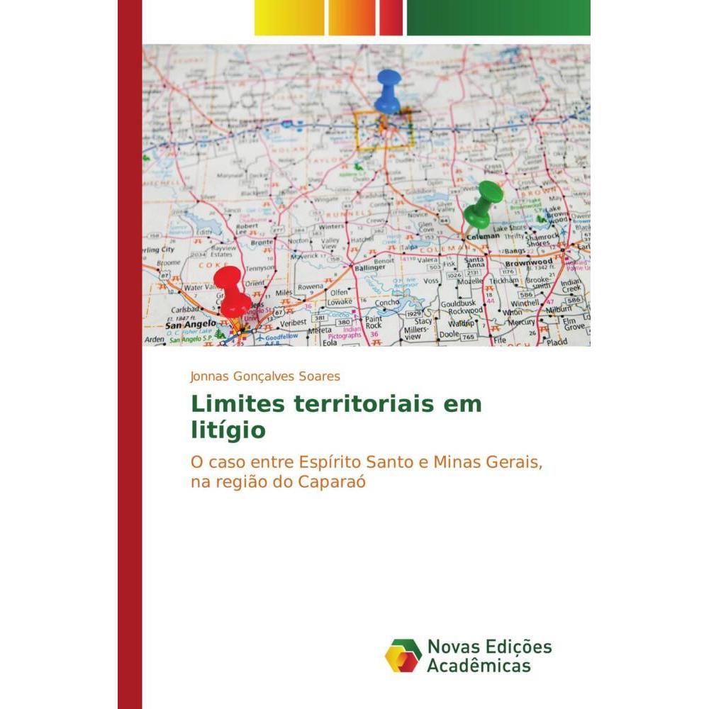 Limites territoriais em litígio, Fachbücher von Jonnas Gonçalves Soares