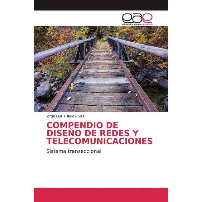 Compendio De DiseÑo De Redes Y Telecomunicaciones, Fachbücher von Jorge Luis Hilario Rivas
