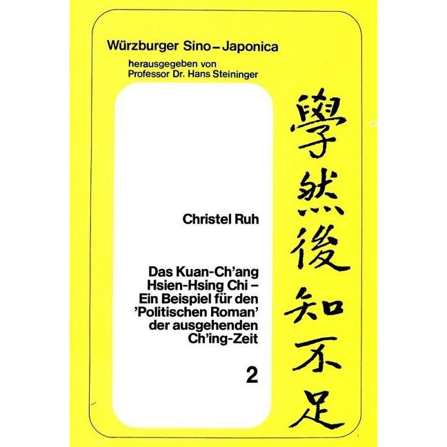 Das Kuan-Ch'ang Hsien-Hsing Chi, Fachbücher von Christel Ruh
