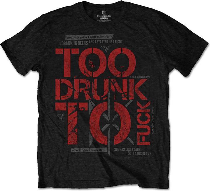 Produktbild Dead Kennedys Too Drunk (S)
