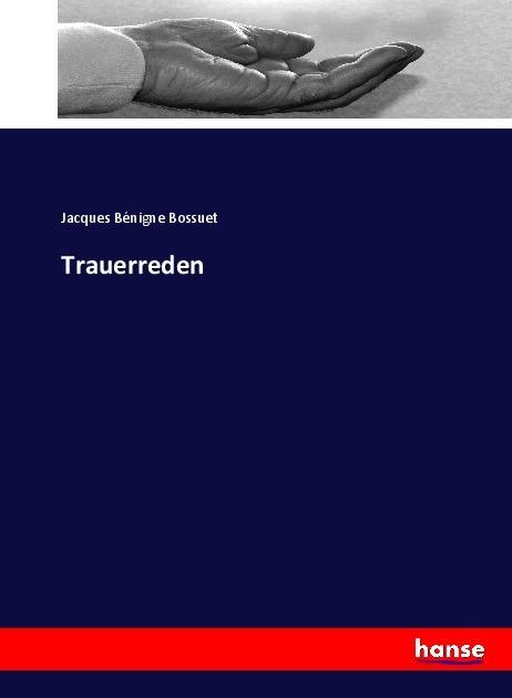 Produktbild Trauerreden (Jacques Bénigne Bossuet, 2017)