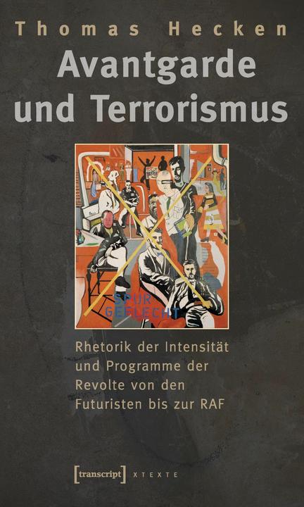 Produktbild Avantgarde und Terrorismus (Deutsch, 2016)