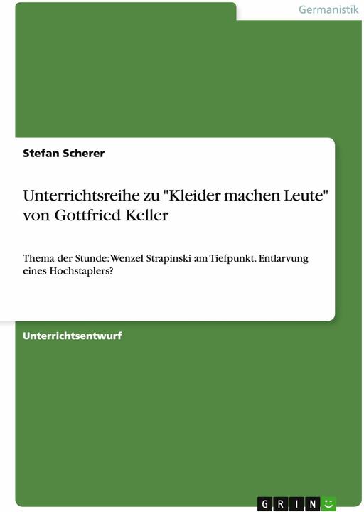 Produktbild Unterrichtsreihe zu "Kleider machen Leute" von Gottfried Keller (Deutsch, Stefan Scherer, 2014)