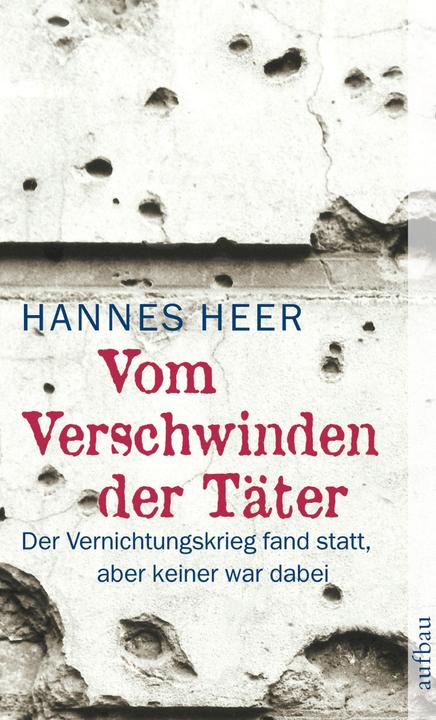 Produktbild Vom Verschwinden der Täter (Deutsch, Hannes Heer, 2005)