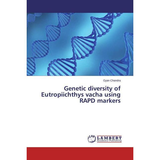 Genetic diversity of Eutropiichthys vacha using RAPD markers, Fachbücher