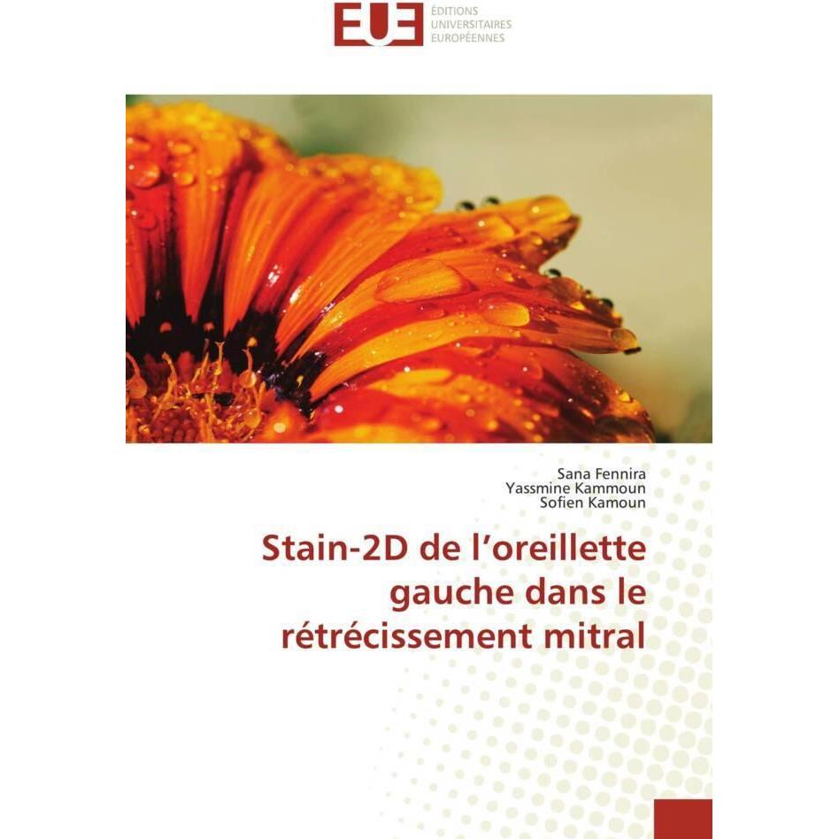 Stain-2D de l'oreillette gauche dans le rétrécissement mitral, Fachbücher von Sofien Kamoun, Sana Fennira, Yassmine Kamm...