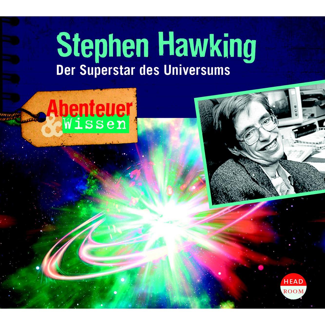 Abenteuer & Wissen - Stephen Hawking, Hörbücher von Urike Beck