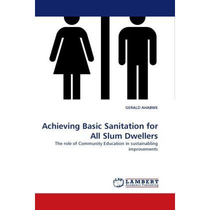 Achieving Basic Sanitation for All Slum Dwellers, Fachbücher